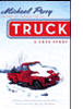 Truck: A Love Story by Michael Perry